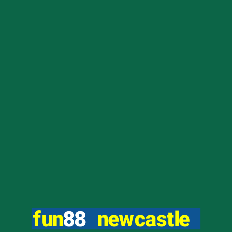 fun88 newcastle sponsorship deal