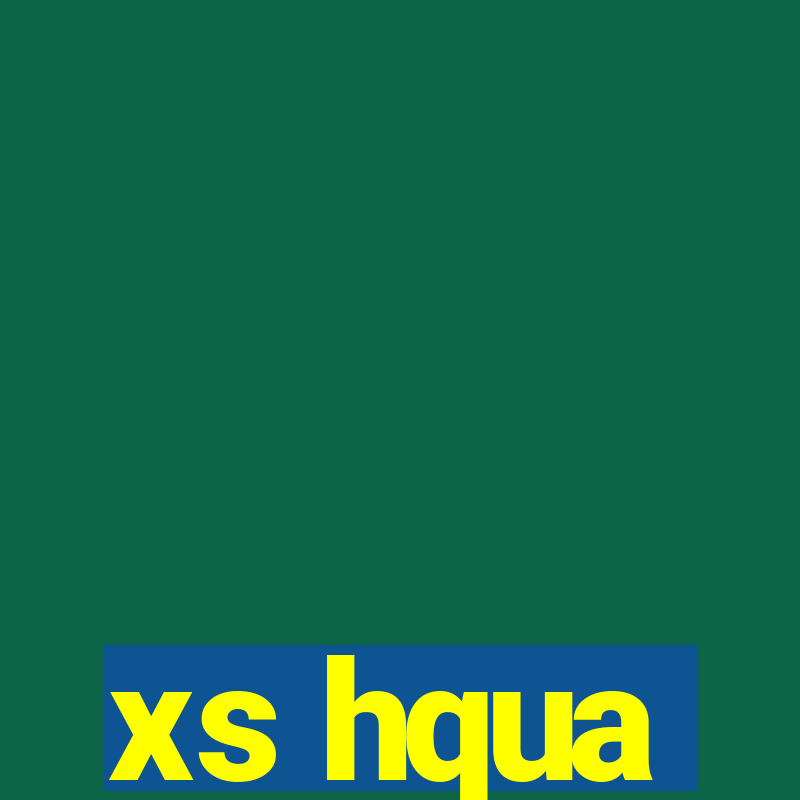 xs hqua