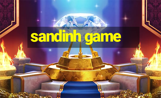 sandinh game