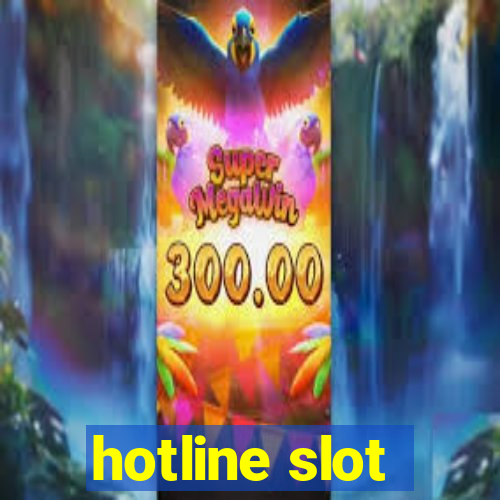 hotline slot