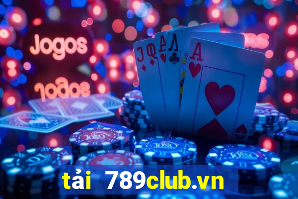 tải 789club.vn file apk android