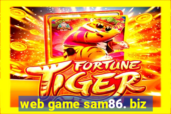 web game sam86. biz