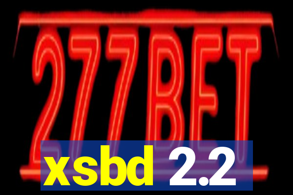 xsbd 2.2