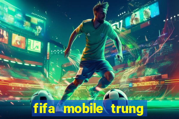 fifa mobile trung quốc apk