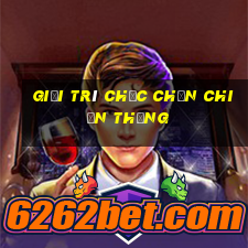 Giải trí chắc chắn chiến thắng