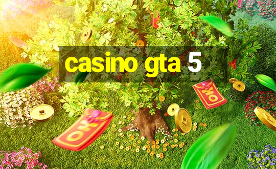 casino gta 5