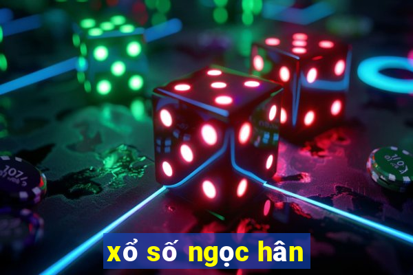 xổ số ngọc hân