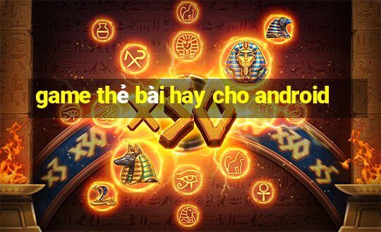 game the bai hay cho android