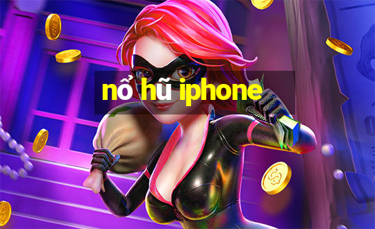 nổ hũ iphone