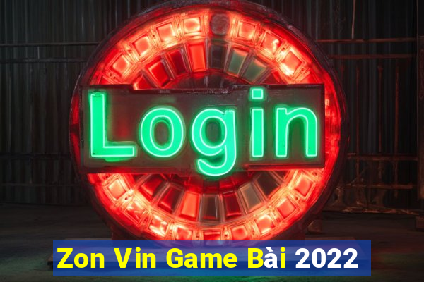 Zon Vin Game Bài 2022