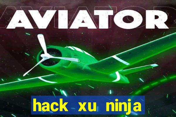 hack xu ninja school online