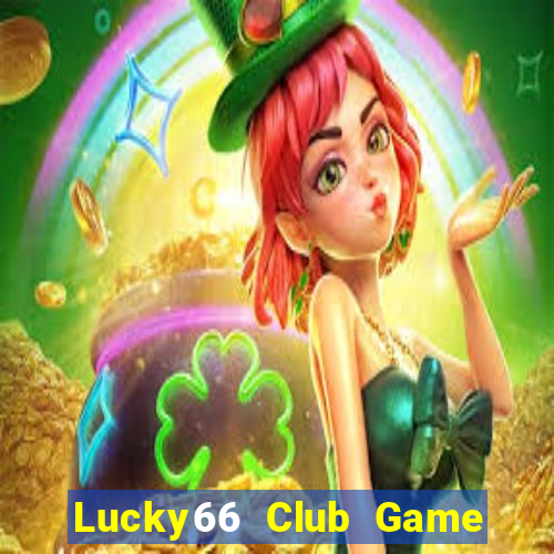 Lucky66 Club Game Bài Đổi Thưởng