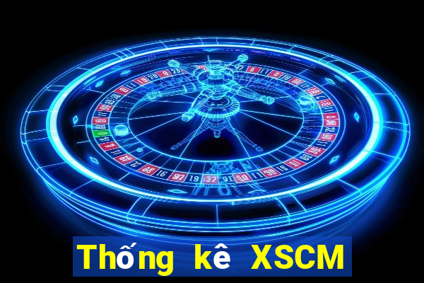 Thống kê XSCM thứ hai