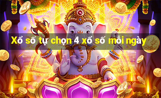 Xổ số tự chọn 4 xổ số mỗi ngày