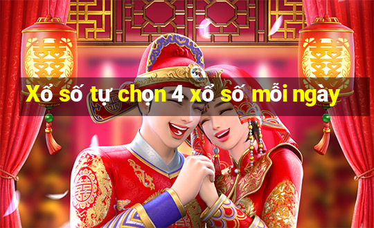 Xổ số tự chọn 4 xổ số mỗi ngày