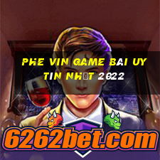 Phe Vin Game Bài Uy Tín Nhất 2022