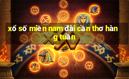 xổ số miền nam đài cần thơ hàng tuần