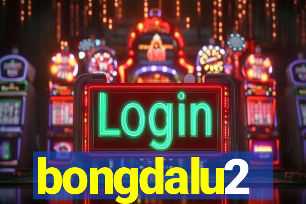 bongdalu2