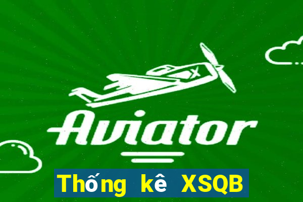 Thống kê XSQB ngày 26