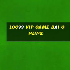 Loc99 Vip Game Bài Online