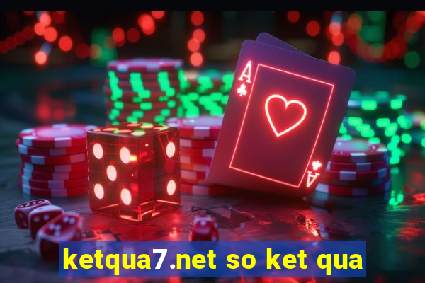 ketqua7.net so ket qua