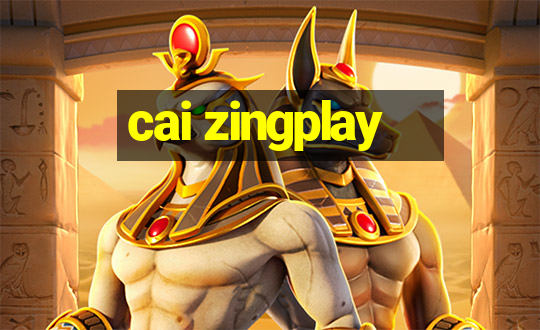 cai zingplay