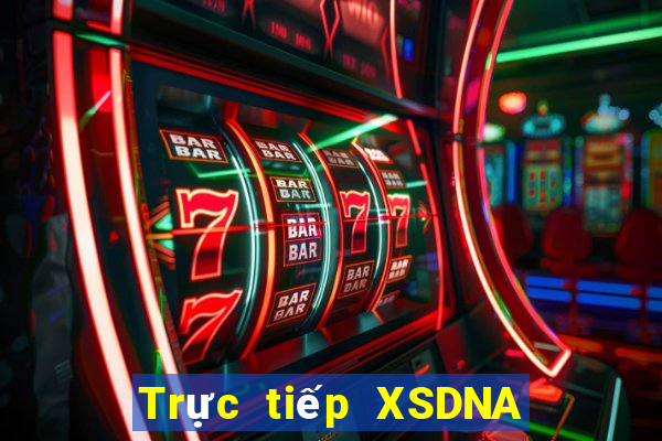 Trực tiếp XSDNA ngày 3