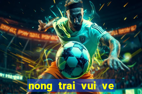 nong trai vui ve game vui