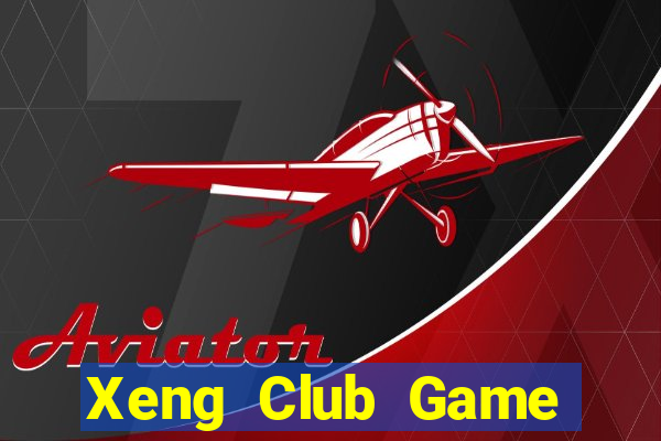 Xeng Club Game Bài Xì Lát