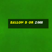 ballon d or 2008