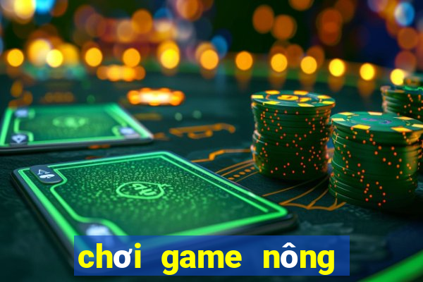 chơi game nông trại xanh online