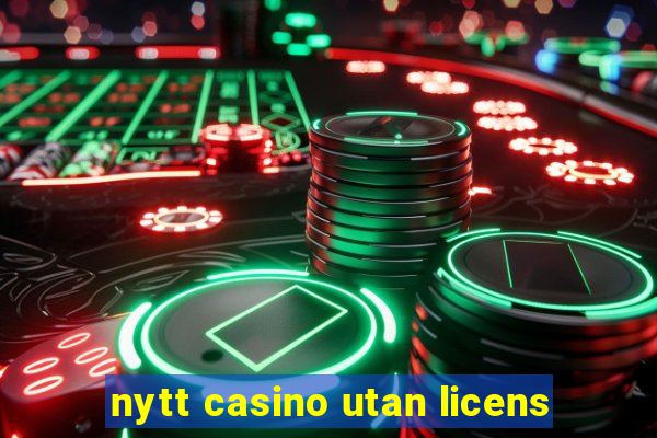 nytt casino utan licens