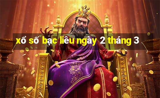 xổ số bạc liêu ngày 2 tháng 3