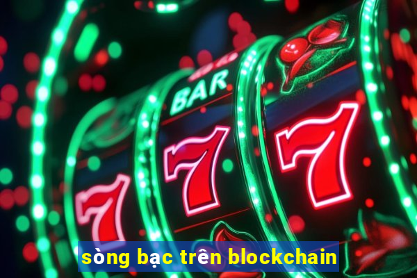 sòng bạc trên blockchain