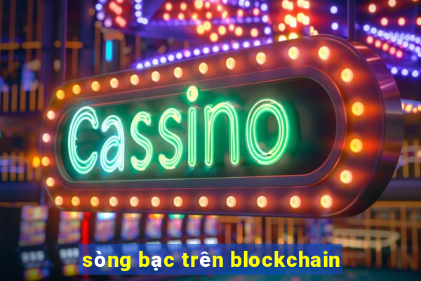 sòng bạc trên blockchain