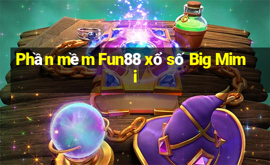 Phần mềm Fun88 xổ số Big Mimi