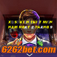 xổ số kiến thiết miền nam ngày 2 tháng 9