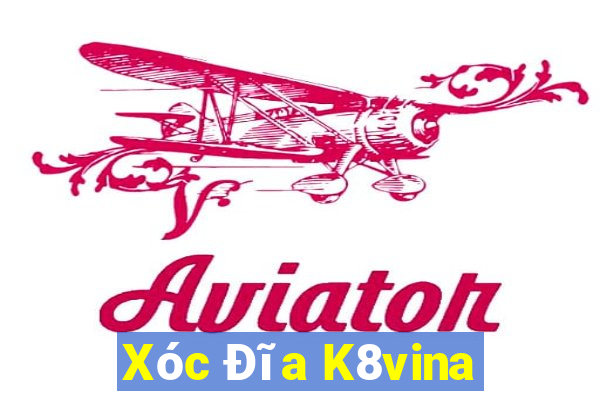 Xóc Đĩa K8vina