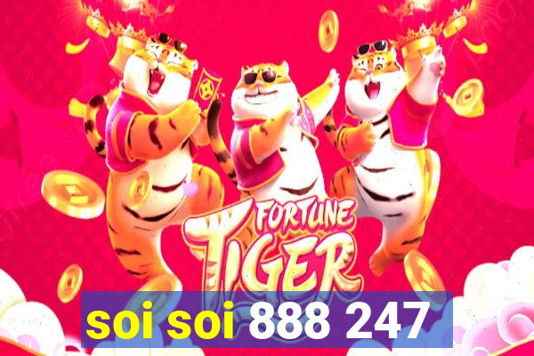 soi soi 888 247