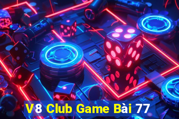 V8 Club Game Bài 77