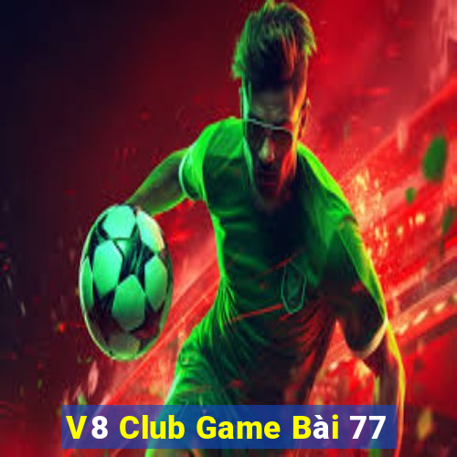 V8 Club Game Bài 77