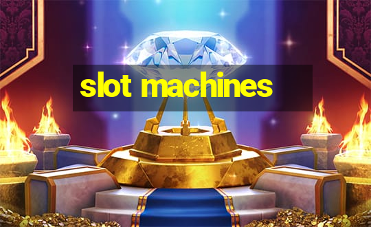 slot machines