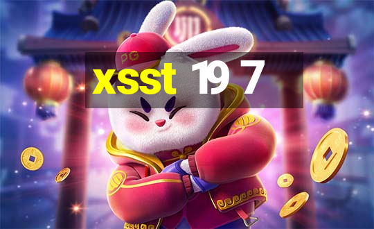 xsst 19 7