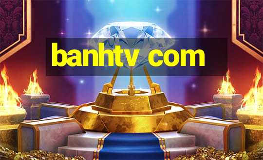 banhtv com