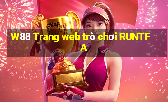 W88 Trang web trò chơi RUNTFA