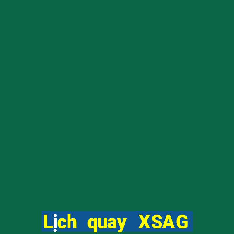 Lịch quay XSAG ngày 5