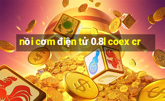 nồi cơm điện tử 0.8l coex cr