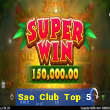 Sao Club Top 5 Game Bài Đổi Thưởng