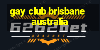 gay club brisbane australia