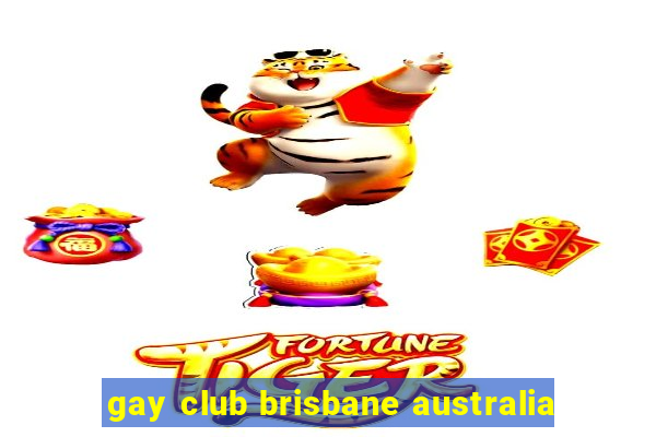 gay club brisbane australia